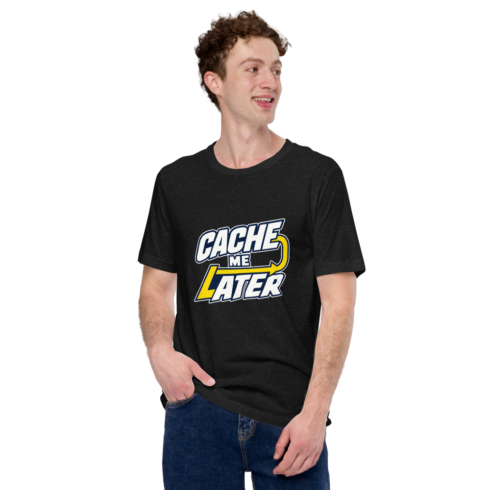 Cache Me Later
