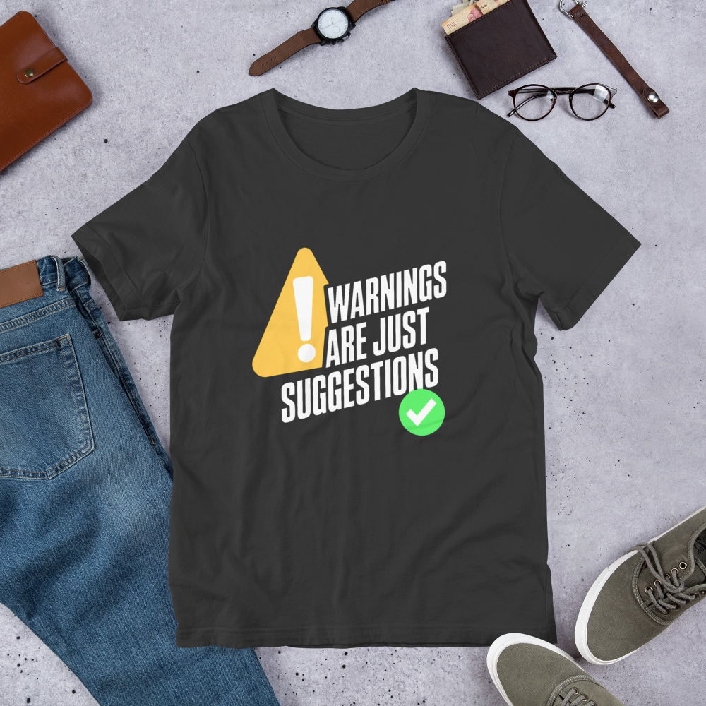 Warnings Are Suggestions