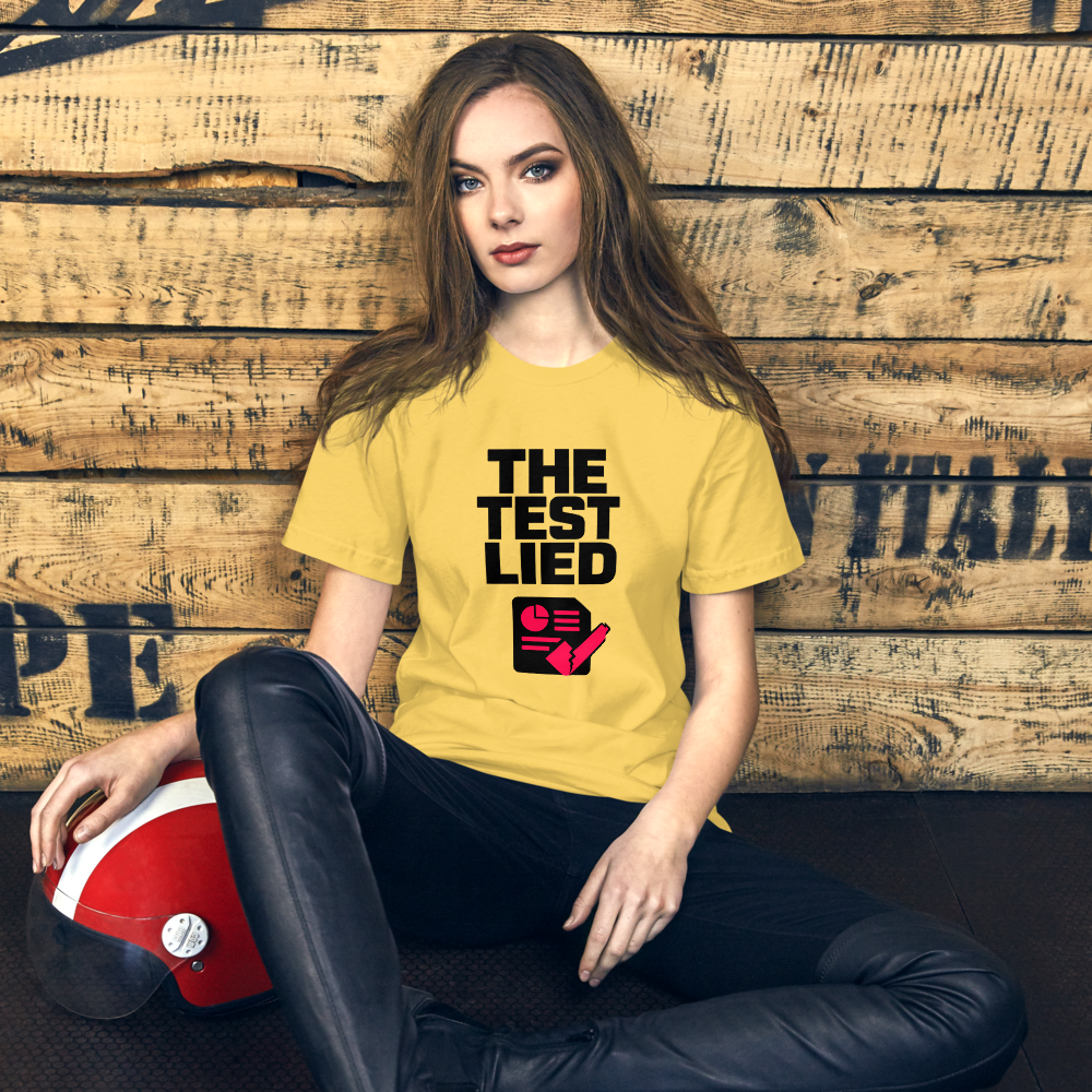 The Test Lied