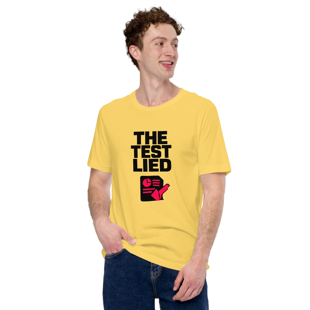 The Test Lied