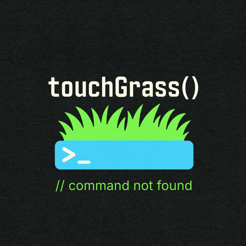 Touch Grass