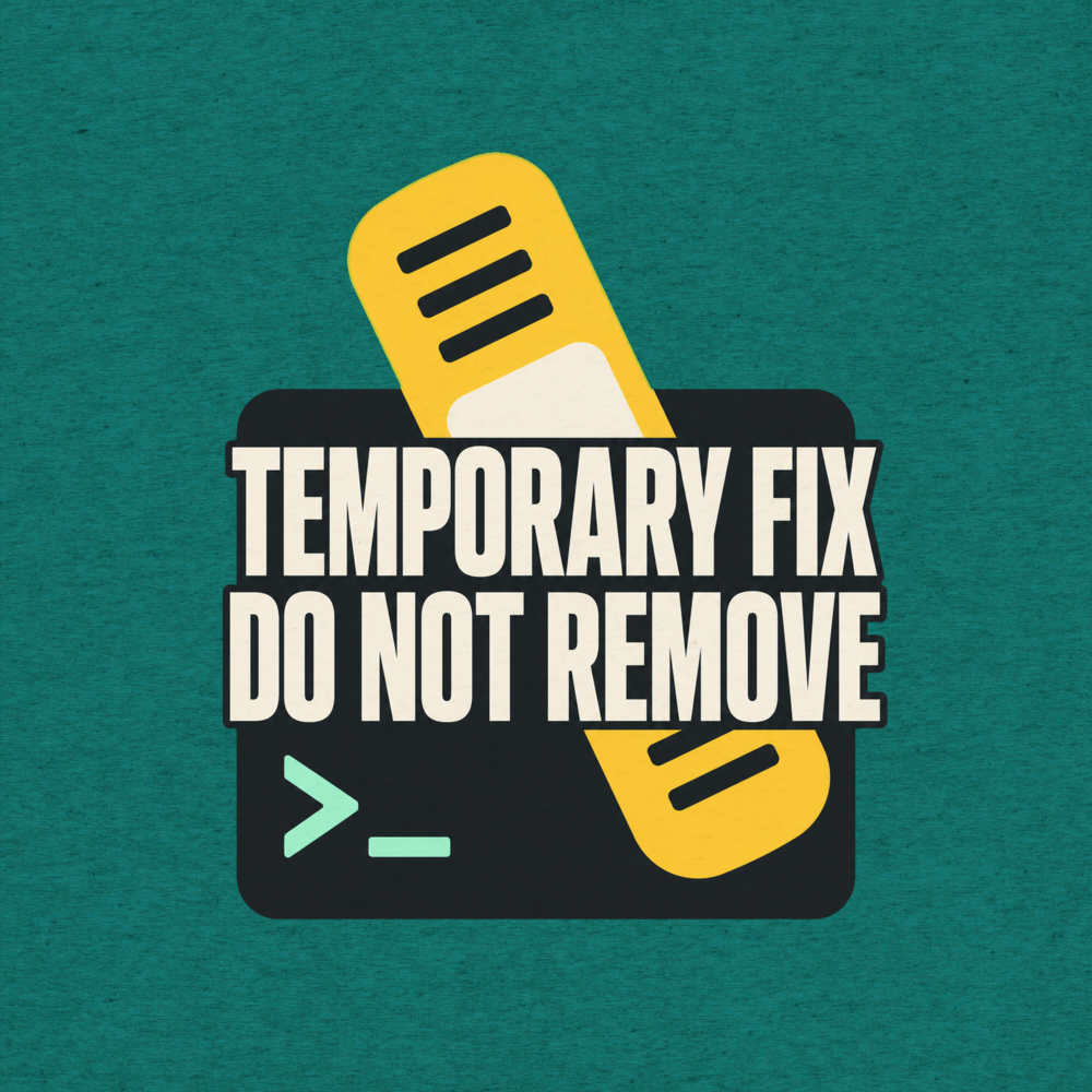 Temporary Fix