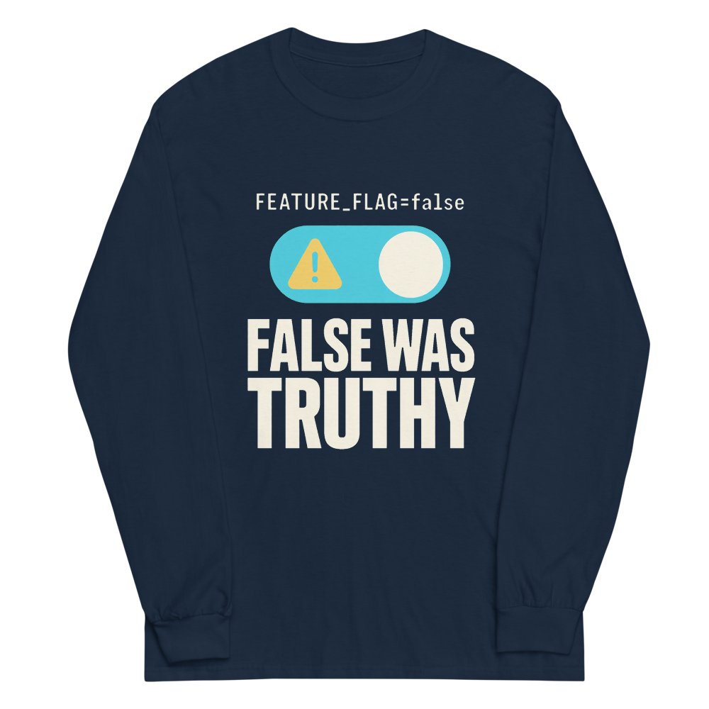 False Was Truthy