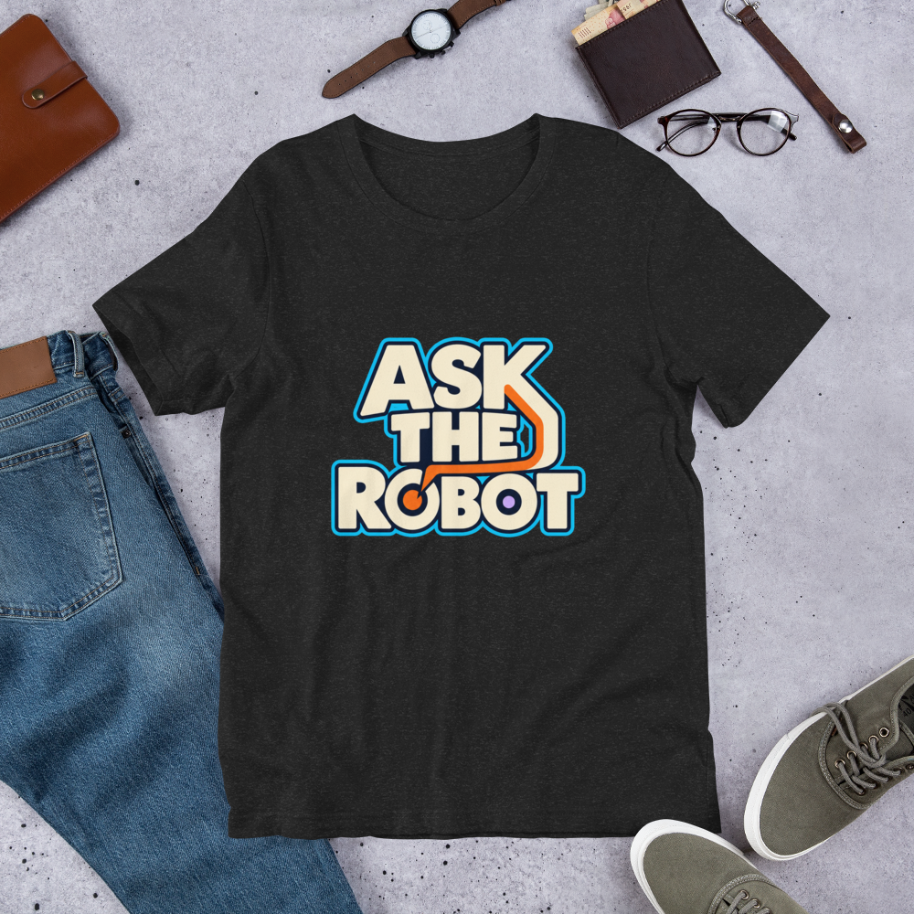 Ask The Robot