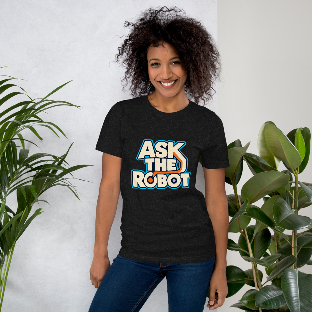 Ask The Robot
