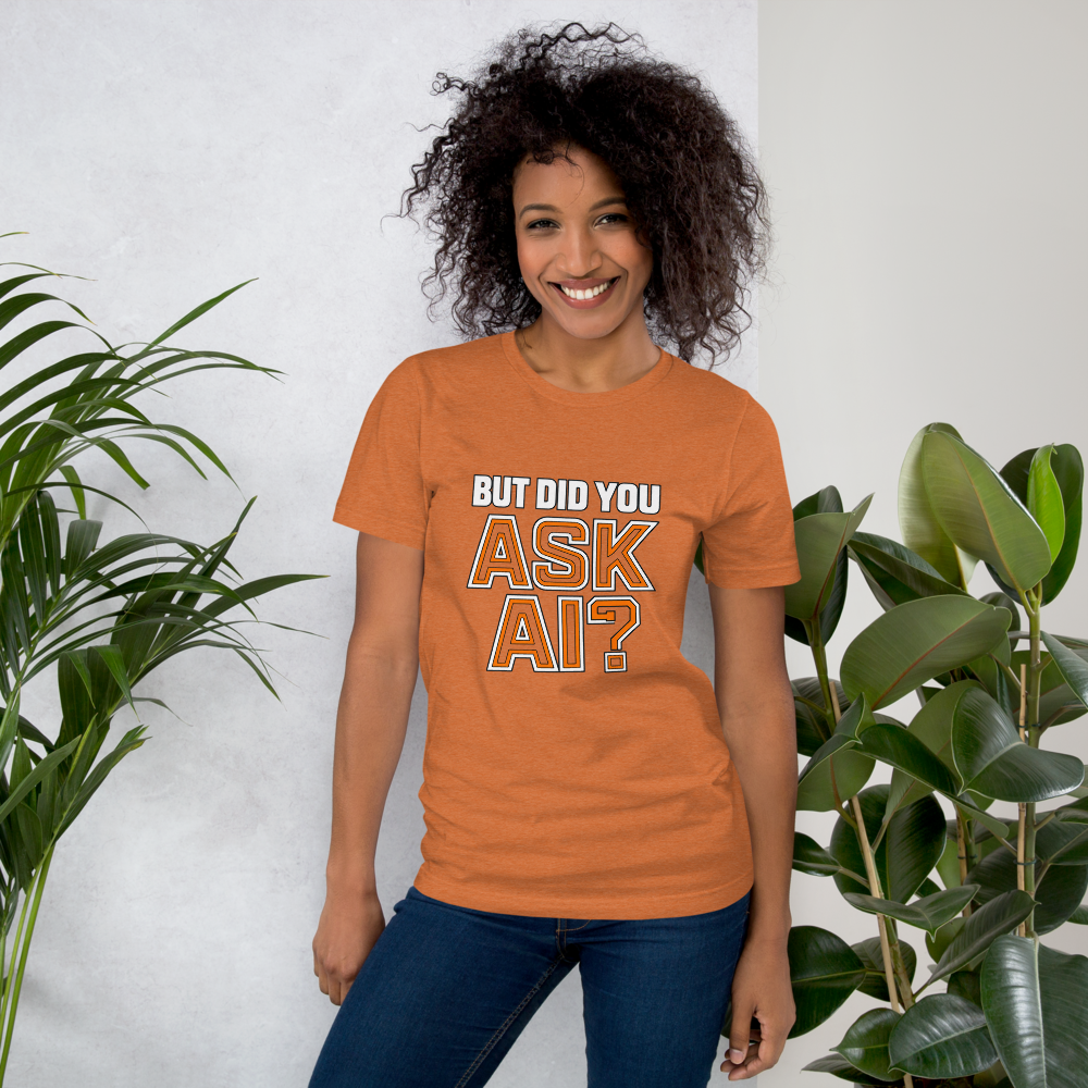 But Did You Ask AI?