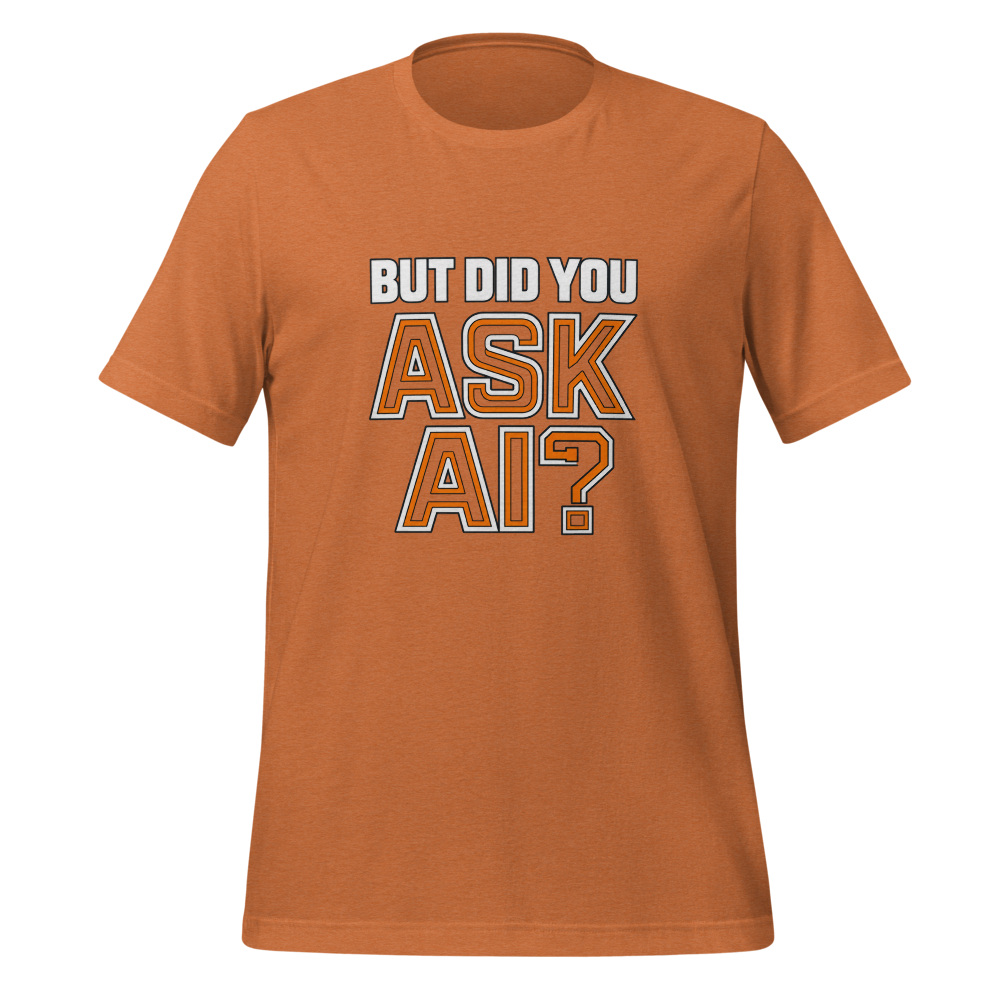 But Did You Ask AI?