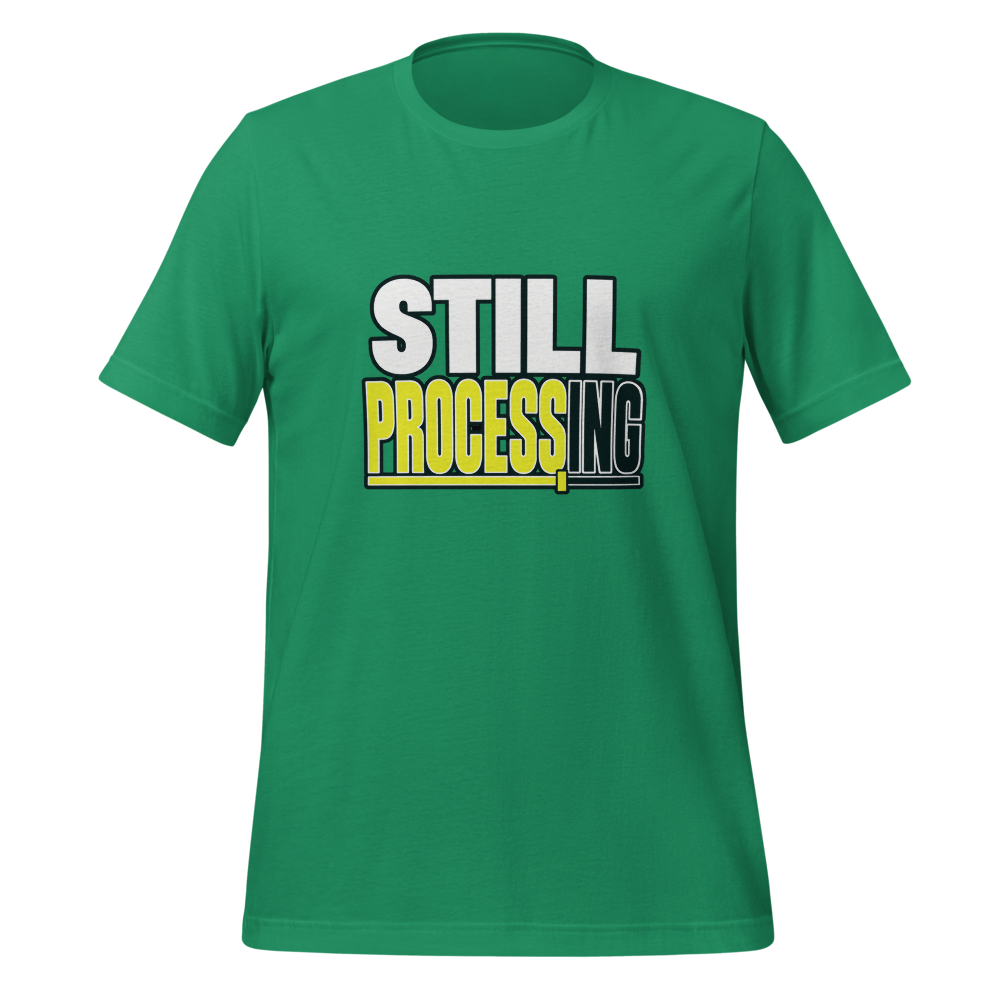 Still Processing