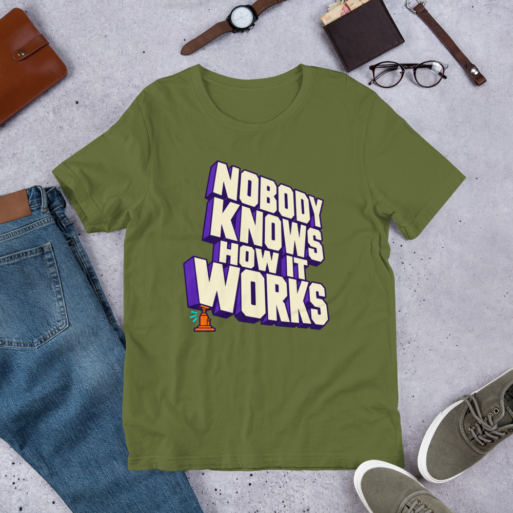 Nobody Knows How It Works