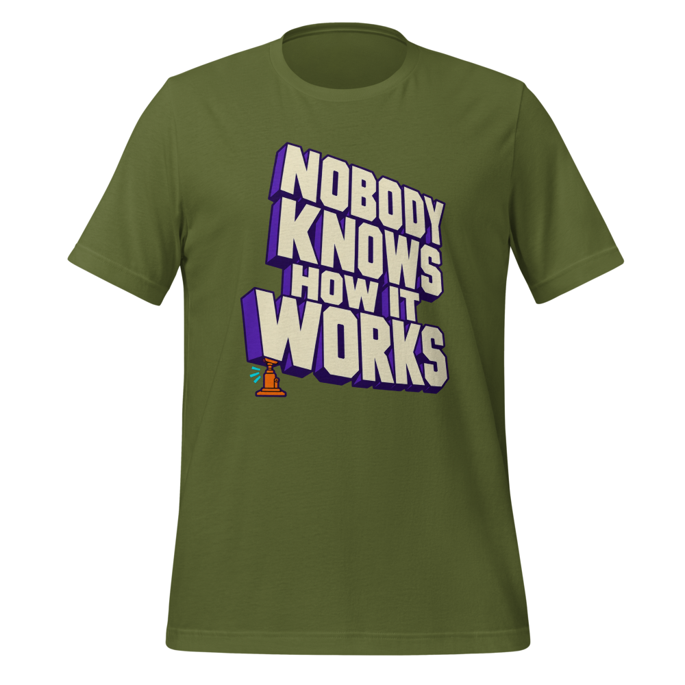 Nobody Knows How It Works