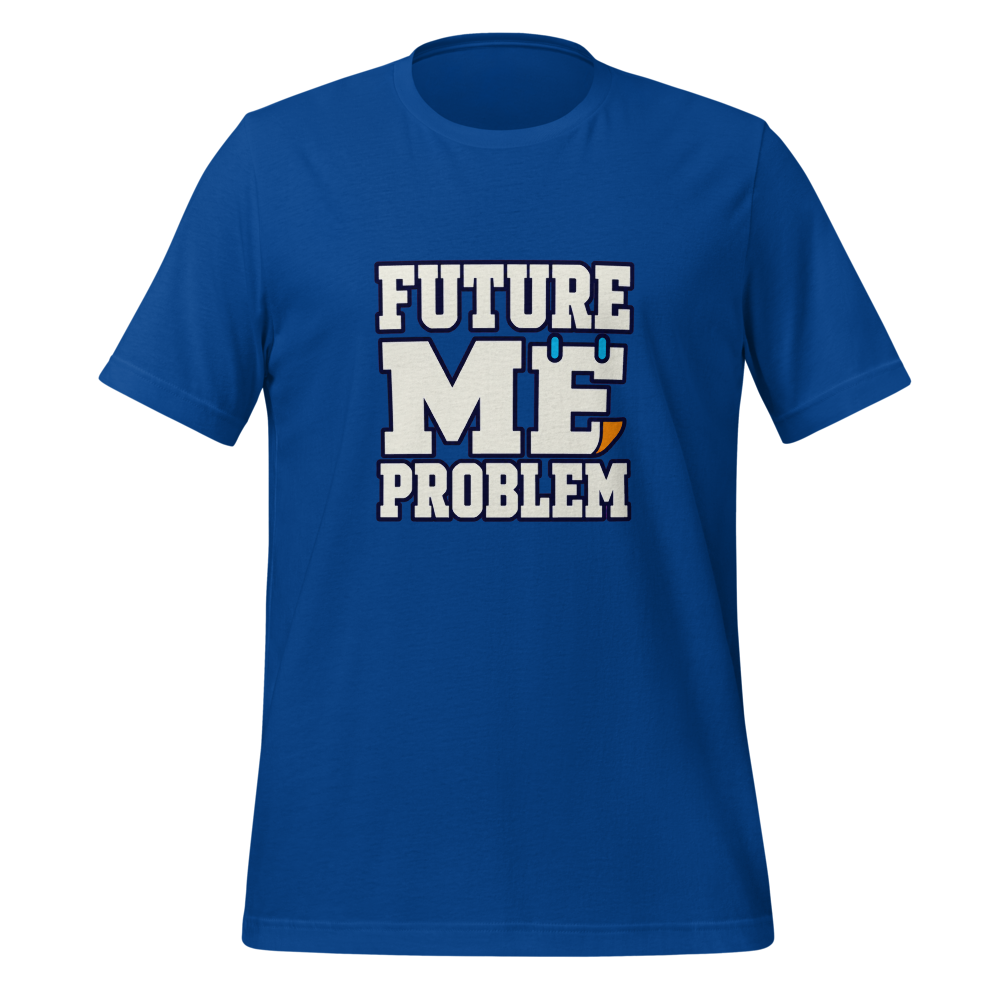 Future Me Problem