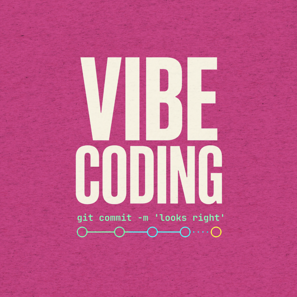 Vibe Coding - Merch
