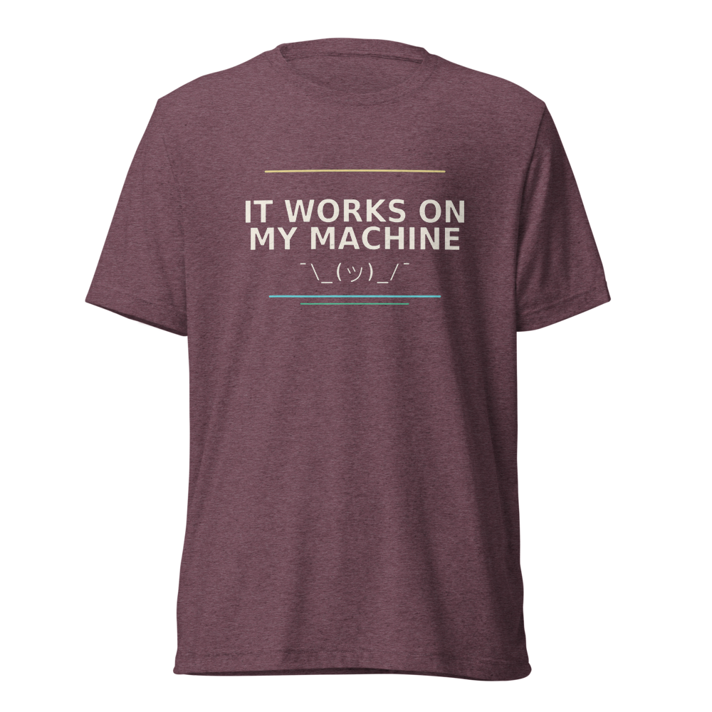 Works On My Machine