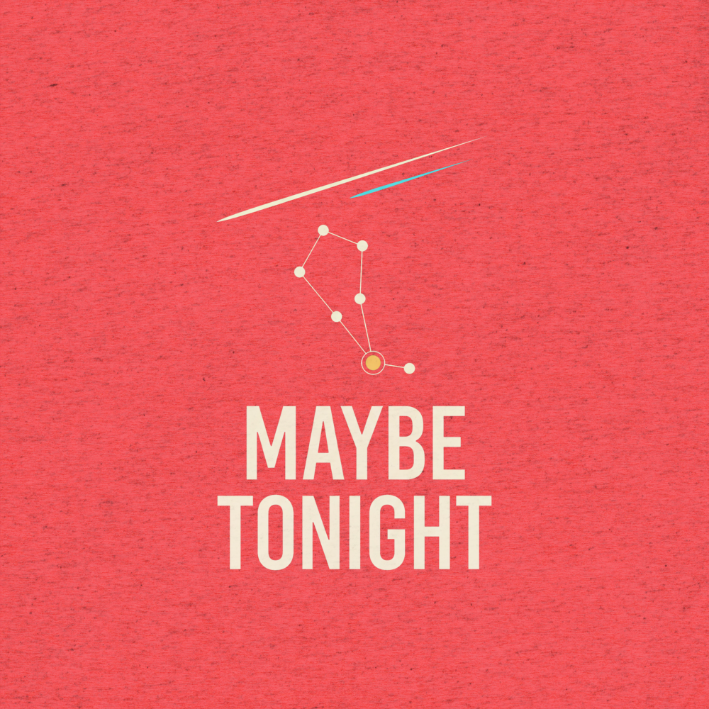 Maybe Tonight