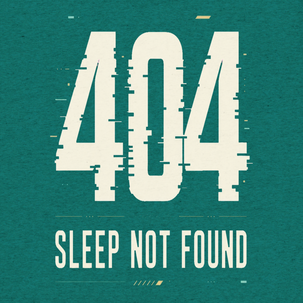 My Sleep Not Found